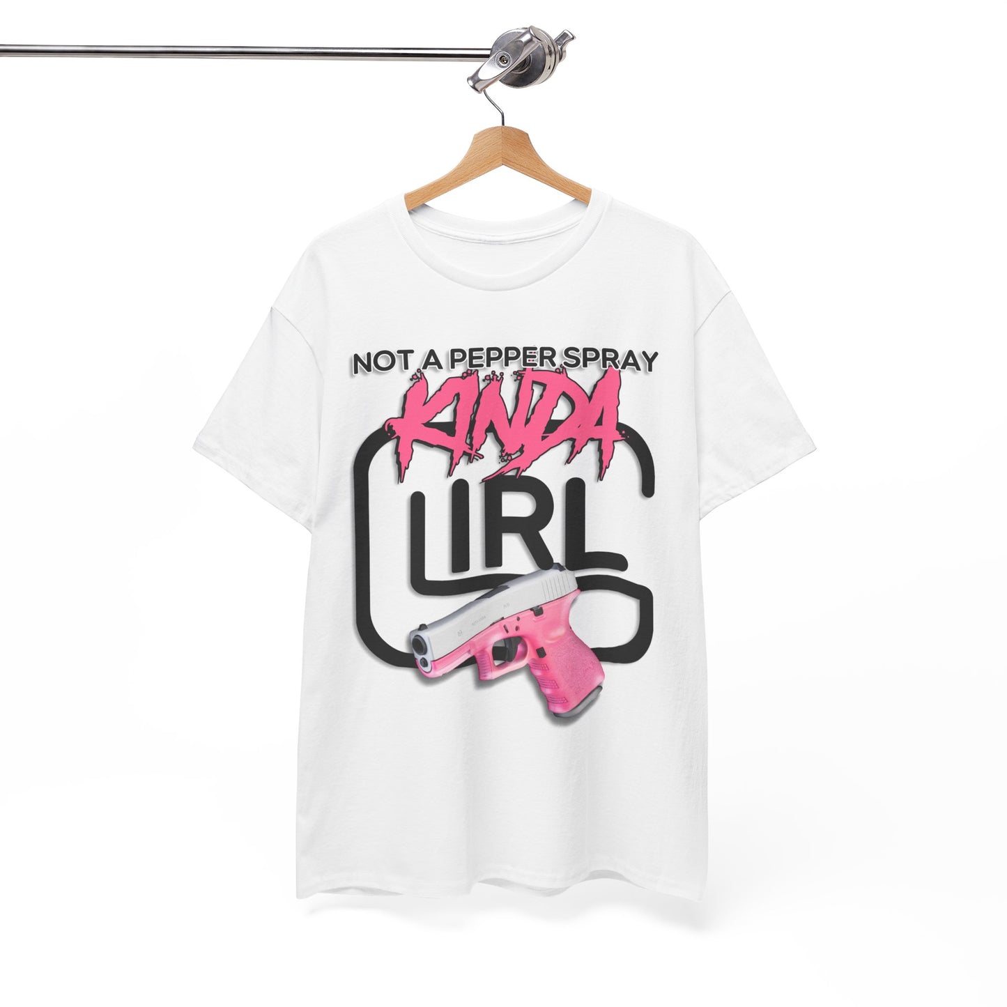 "Not a Pepper Spray Kinda Girl" T-Shirt