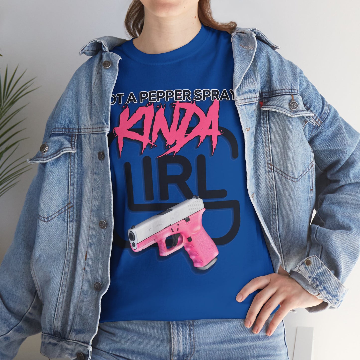 "Not a Pepper Spray Kinda Girl" T-Shirt