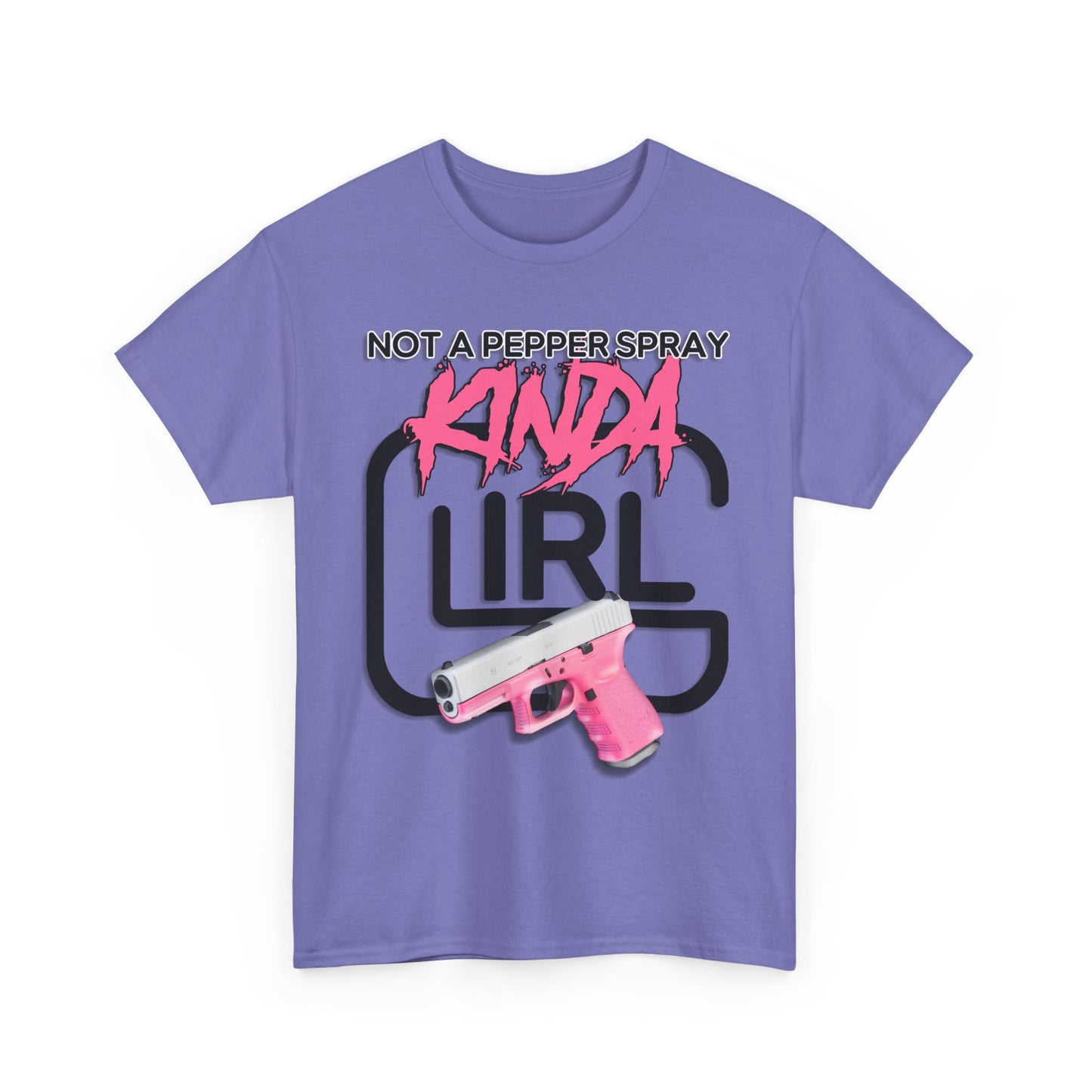 "Not a Pepper Spray Kinda Girl" T-Shirt