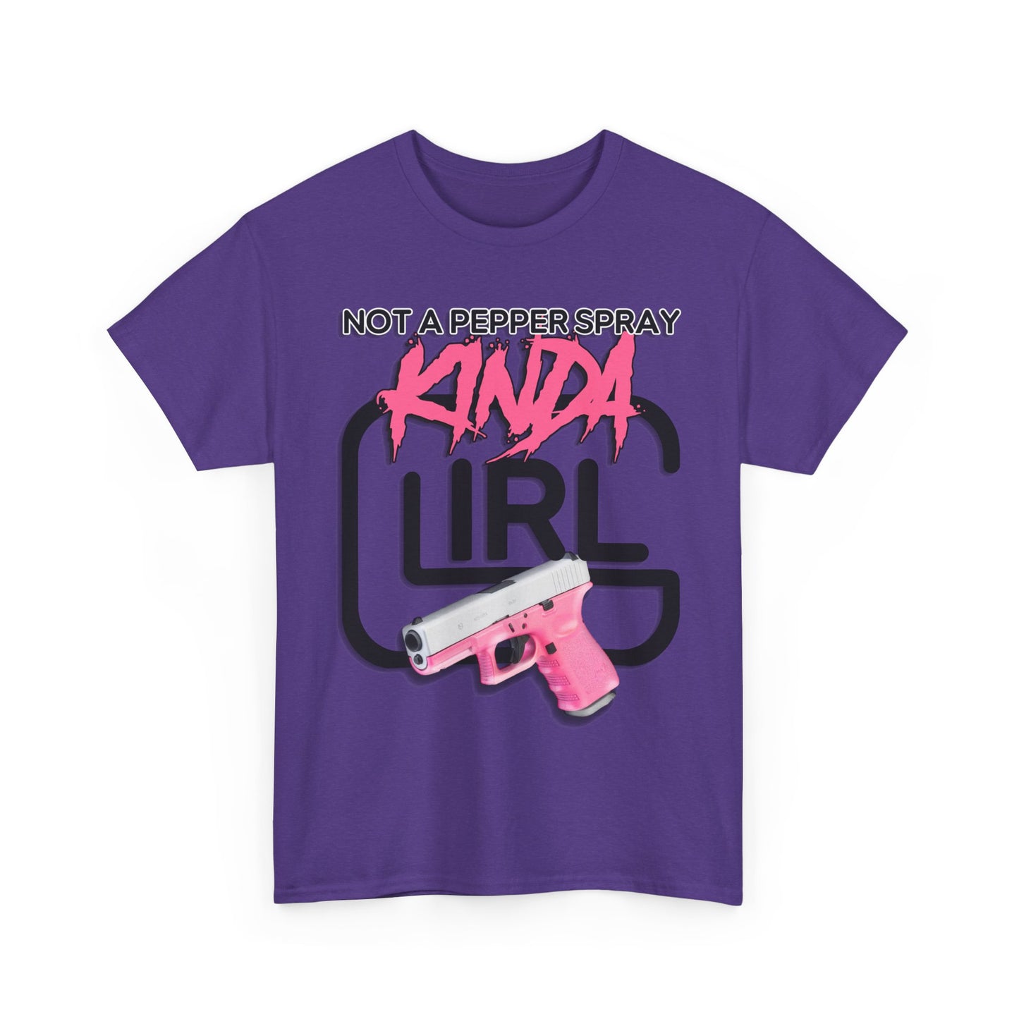 "Not a Pepper Spray Kinda Girl" T-Shirt