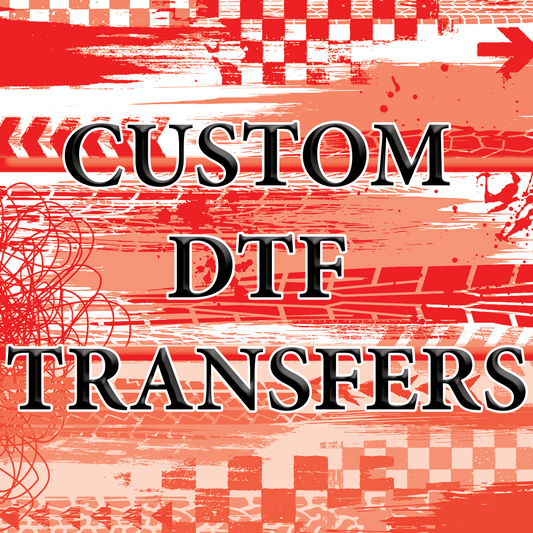 Custom Upload DTF Transfers